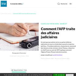 Comment l'AFP traite des affaires judiciaires
