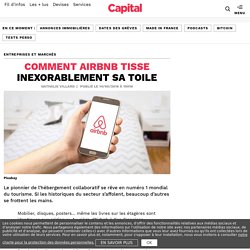 Comment Airbnb tisse inexorablement sa toile