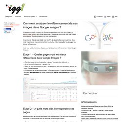 Comment analyser le référencement de ses images dans Google Images ? »