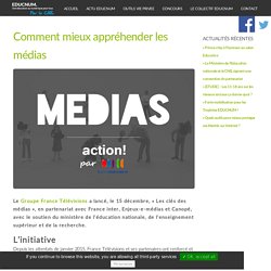 Comment mieux appréhender les médias -