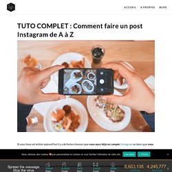 Comment apprendre à faire un post Instagram de A à Z ?