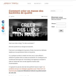 Comment créer en masse des backlinks de qualité