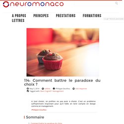 114: Comment battre le paradoxe du choix ?