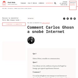 Comment Carlos Ghosn a snobé Internet