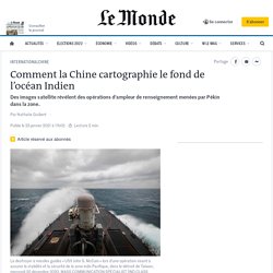 Comment la Chine cartographie le fond de l’océan Indien