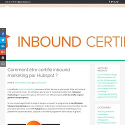 Comment être certifié inbound marketing par Hubspot ?