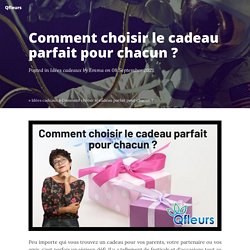 Comment choisir le cadeau parfait pour chacun ? - Qfleurs