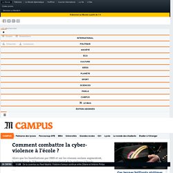 Comment combattre la cyber-violence à l'école ?