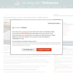 Comment faire un bon de commande ? Méthode et obligations légales