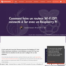 Comment faire un routeur Wi-Fi DIY connecté à Tor avec un Raspberry Pi - Tech