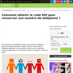 Comment obtenir le code RIO pour conserver son numéro de téléphone ?