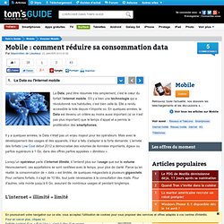 Comment réduire sa consommation data : La Data ou l'Internet mobile