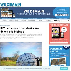 DIY : comment construire un dôme géodésique