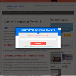 Comment contacter Twitter ?