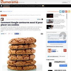 Comment Google contourne aussi IE pour placer ses cookies