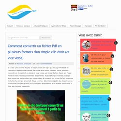 Comment convertir un fichier Pdf en plusieurs formats d'un simple clic droit (et vice versa)