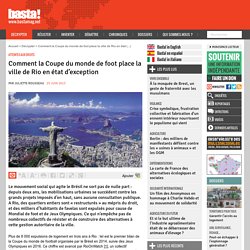 Comment la Coupe du monde de foot place la ville de Rio en état d’exception