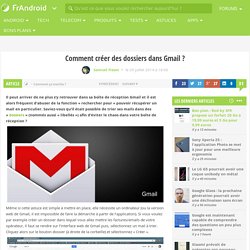 Comment créer des dossiers dans Gmail ?