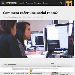 Comment créer une social room? - Social marketing