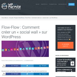 Flow-Flow : Comment créer un "social wall" sur WordPress