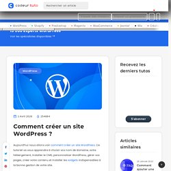 Comment créer un site Wordpress ? — Tutoriels CMS, par Codeur.com