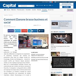 Comment Danone brasse business et social