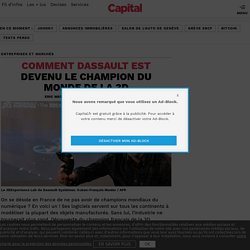 Comment Dassault est devenu le champion du monde de la 3D