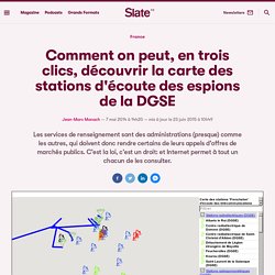 Comment on peut, en trois clics, découvrir la carte des stations d'écoute des espions de la DGSE