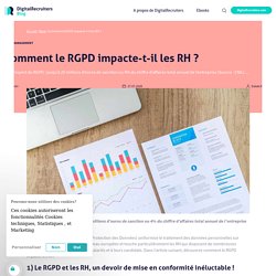 Comment le RGPD impacte-t-il les RH ? - DigitalRecruiters