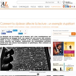 Comment la dyslexie affecte la lecture : un exemple stupéfiant