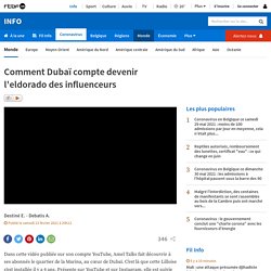 Dubaï : comment la ville compte devenir l'eldorado des influenceurs