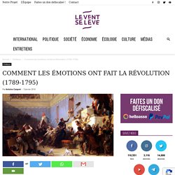 Comment les émotions ont fait la Révolution (1789-1795)