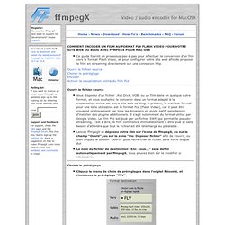 FFMPEG : Comment encoder un film au format FLV Flash Video pour votre site web ou blog avec ffmpegX (MacOS X)