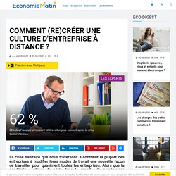 Comment (re)créer une culture d'entreprise à distance ?