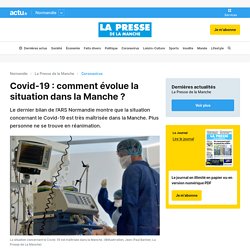 Covid-19 : comment évolue la situation dans la Manche ?