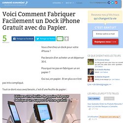 Voici Comment Fabriquer Facilement un Dock iPhone Gratuit avec du Papier.