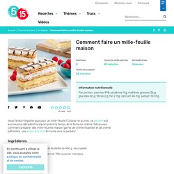 Comment faire un mille-feuille maison