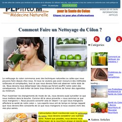 Comment Faire un Nettoyage du Côlon ?