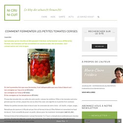 Comment fermenter les petites tomates cerises