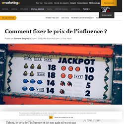 Comment fixer le prix de l'influence ?