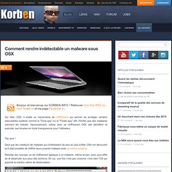 Comment rendre indétectable un malware sous OSX « Korben Korben