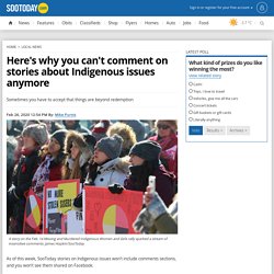 Here's why you can't comment on stories about Indigenous issues anymore - SooToday.com
