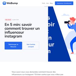 En 5 min: savoir comment trouver un influenceur instagram - WeBump