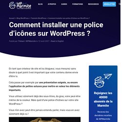 Police d’icônes : comment en installer une sur WordPress ?