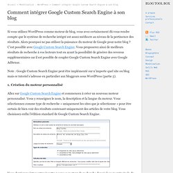 Comment intégrer Google Custom Search Engine à son blog
