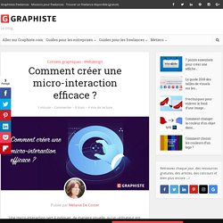 Comment créer une micro-interaction efficace ?