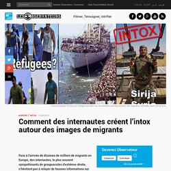 Comment des internautes créent l’intox autour des images de migrants