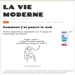 Comment j'ai pourri le web