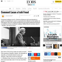 Comment Lacan a trahi Freud