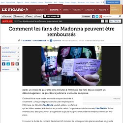 Consommation : Comment les fans de Madonna peuvent se faire rembourser